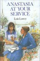 Anastasia At Your Service - Lois Lowry