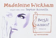 Begli amici! - Madeleine Wickham