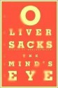 The Mind's Eye - Oliver Sacks