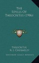 The Idylls of Theocritus (1906) - Theocritus, R. J. Cholmeley