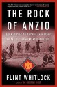 The Rock Of Anzio: From Sicily To Dachau, A History Of The U.S. 45th Infantry Division - Flint Whitlock