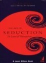 The Art of Seduction: 24 Laws of Persuasion - Robert Greene