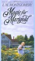 Magic for Marigold - L.M. Montgomery