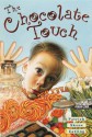 The Chocolate Touch - Patrick Skene Catling, Margot Apple