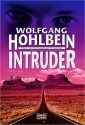 Intruder. Erster Tag - Wolfgang Hohlbein