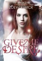 Give Me Desire - Zoey Derrick