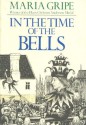 In the Time of the Bells - Maria Gripe, Sheila La Farge, Harald Gripe