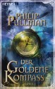 Der goldene Kompass - Philip Pullman, Wolfram Ströle, Andrea Kann