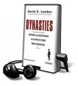 Dynasties: Fortunes and Misfortunes of the World's Great Family Businesses (Audio) - David S. Landes, Alan Sklar