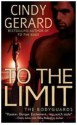 To the Limit (Bodyguard, #2) - Cindy Gerard