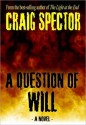 A Question of Will - Craig Spector