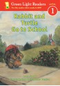 Rabbit and Turtle Go to School - Lucy Floyd, Christopher Denise