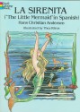 La Sirenita (The Little Mermaid in Spanish) - Hans Christian Andersen, Paul F. De Zardain, Thea Kliros