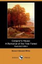 Conjuror's House: A Romance of the Free Forest - Stewart Edward White