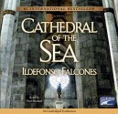 Cathedral of the Sea - Ildefonso Falcones