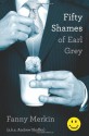 Fifty Shames of Earl Grey - Andrew Shaffer, Fanny Merkin