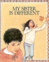 My Sister is Different - Betty Ren Wright