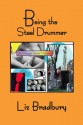 Being the Steel Drummer - Liz Bradbury