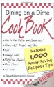 Dining on a Dime Cook Book: 1000 Money Saving Recipes and Tips - Tawra Jean Kellam, Jill Cooper