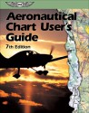 Aeronautical Chart User's Guide - Federal Aviation Administration, Aviation Supplies & Academics, National Aeronautical Charting Office