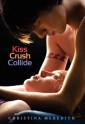 Kiss Crush Collide - Christina Meredith