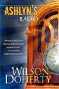 Ashlyn's Radio - Norah Wilson, Heather Doherty, Wilson Doherty