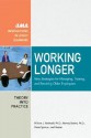 Working Longer: New Strategies for Managing, Training, and Retaining Older Employees - William J. Rothwell, Harvey Sterns