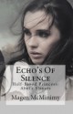 Echo's of Silence - Magen McMinimy