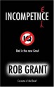 Incompetence (Gollancz) - Rob Grant