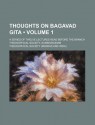 Thoughts on Bagavad Gita (Volume 1); A Series of Twelve Lectures Read Before the Branch Theosophical Society, Kumbhakonam - Theosophical Society