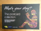 What's Your Story? (Postcard Collection) - Tom Stoppard, Lauren Child, Sebastian Faulks, Richard Ford, Doris Lessing, Axel Scheffler, Lisa Appignanesi, Michael Rosen, Nick Hornby, Irvine Welsh, Neil Gaiman, Margaret Atwood, J.K. Rowling