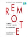 Remote: Office Not Required - David Heinemeier Hansson, Jason Fried