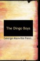 The Dingo Boys - George Manville Fenn, W. Stacey