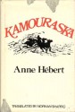 Kamouraska - Anne Hébert