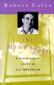 The Mind's Fate: A Psychiatrist Looks at His Profession - Thirty Years of Writings - Robert Coles, Andy Ward