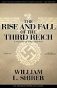 The Rise and Fall of the Third Reich: A History of Nazi Germany (Audiocd) - William L. Shirer, Grover Gardner