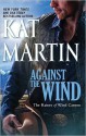 Against the Wind (The Raines of Wind Canyon, #1) - Kat Martin