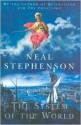 The System of the World (Baroque Cycle Series, Parts 6-8) - Neal Stephenson