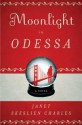 Moonlight in Odessa - Janet Skeslien Charles