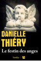 Le festin des anges (Édition noire) (French Edition) - Danielle Thiéry