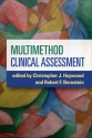 Multimethod Clinical Assessment - Christopher J. Hopwood, Robert F. Bornstein