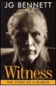 Witness: The Story Of A Search (Bennett Books Spiritual Classic.) - John Godolphin Bennett