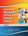 Learning Microsoft Office 2013 Deluxe Edition: Level 1 - Emergent Learning LLC, Suzanne Weixel, Faithe Wempen, Catherine Skintik