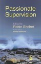 Passionate Supervision - Robin Shohet