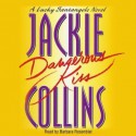 Dangerous Kiss (Audio) - Jackie Collins, Barbara Rosenblat