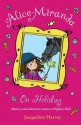 Alice-Miranda on Holiday: Book 2 - Jacqueline Harvey