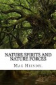 Nature Spirits and Nature Forces - Max Heindel