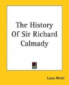 The History of Sir Richard Calmady - Lucas Malet