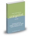 Craigslist Book, the Unofficial - marketing tips and examples on craigslist posting - Jake Lewis, Shanon Lewis