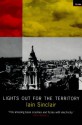 Lights Out for the Territory - Iain Sinclair